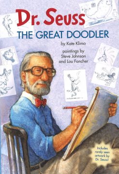 Dr. Seuss: The Great Doodler by kate Klimo