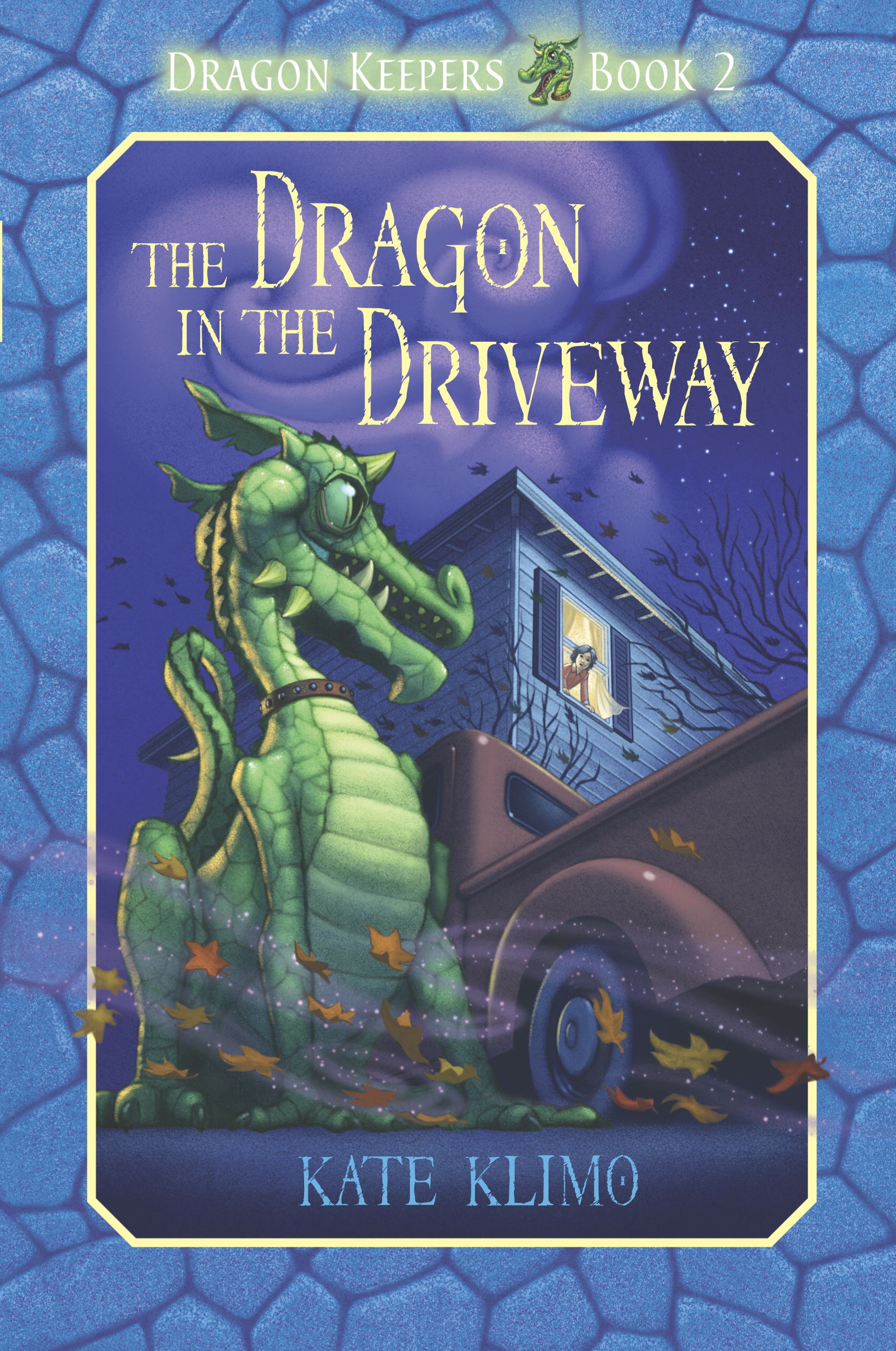 Kate Klimo S Dragon Keepers 2 The Dragon In The Driveway Kate Klimo