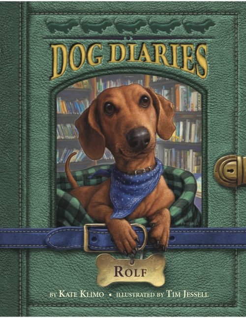 Dog Diaries 10 Rolf by Kate Klimo